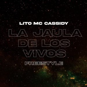 Lito MC Cassidy – La Jaula De Los Vivos